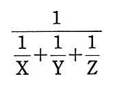 1÷(1÷X＋1÷Y＋1÷Z)