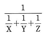 1÷(1÷X＋1÷Y＋1÷Z)